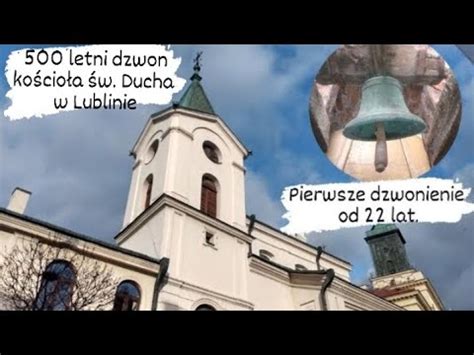 Dzwon Kościoła Św Ducha w Lublinie film jubileuszowy 10 lecie kanału