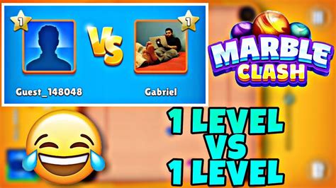 Level Vs Level Marble Clash Gameplay Guest Vs Gabriel Marble