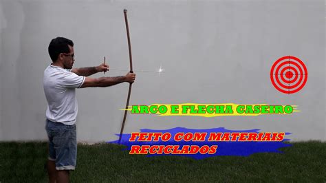 Como Fazer Um Arco E Flecha Caseiro BOW AND ARROW YouTube