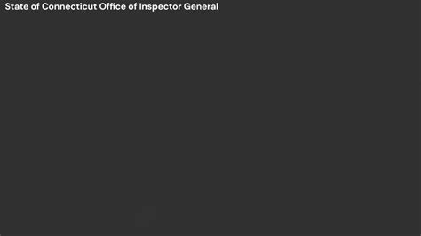 The Connecticut State Office Of The Inspector General Shared These Body