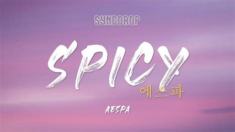 aespa 에스파 Spicy MV Lyrics YouTube