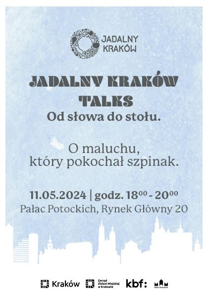 Jadalny Kraków TALKS O maluchu który pokochał szpinak KBF BILETY