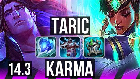 Taric Samira Vs Karma Twitch Sup Comeback Games