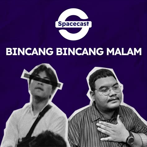 Bincang Bincang Malam Noice Podcast