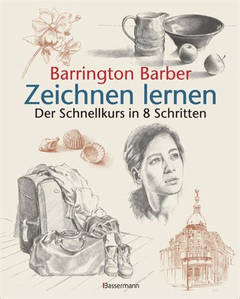 Zeichnen Lernen Von Barrington Barber Buch Buecher De