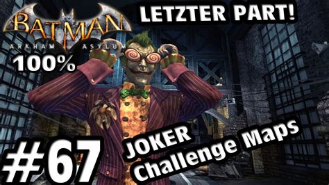 Lets Play Batman Arkham Asylum 100 Schwer Letzter Part 67 Joker Challenge Maps 2