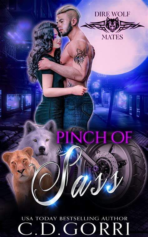 Pinch Of Sass Dire Wolf Mates By C D Gorri Goodreads