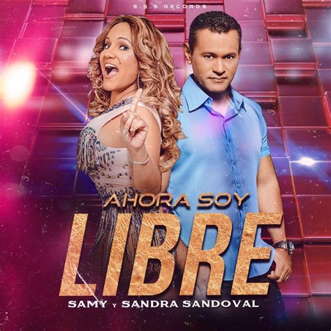 ‎ahora Soy Lirbre De Samy Y Sandra Sandoval En Apple Music