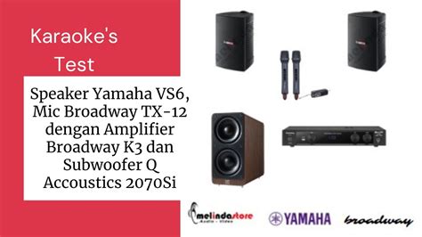 Karaoke Test Speaker Yamaha Vs Dengan Mic Wireless Broadway Tx Dan