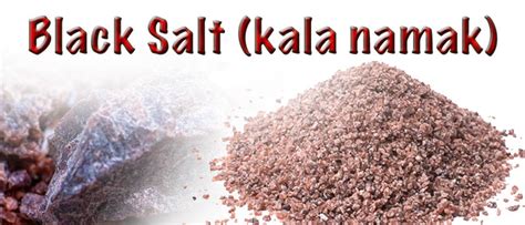 Black Salt Kala Namak Nutrition Facts Benefits Side Effects