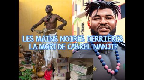 Les Mains Noires Derri Res La Mort De Cabrel Nanjip Youtube