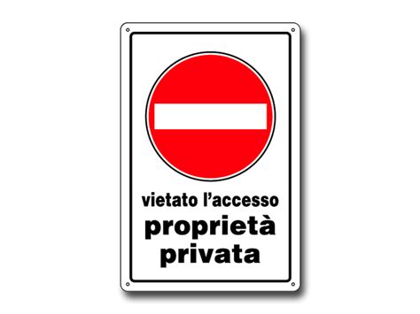 Cartello Alluminio Vietato Accesso Strada Privata Emporium La Cometa