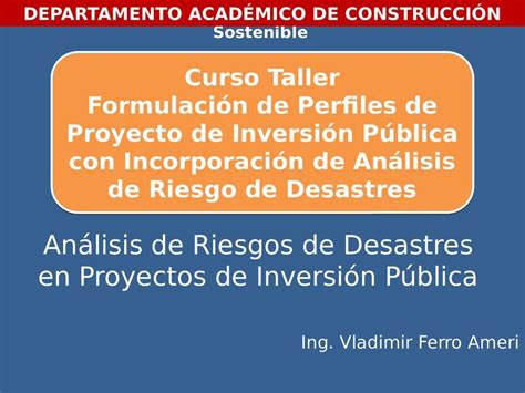 Análisis de Riesgos de Desastre en Proyectos de Inversión Publica