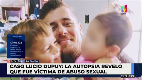 Caso Lucio Dupuy La Autopsia Reveló Que Fue Víctima De Abuso Sexual Youtube