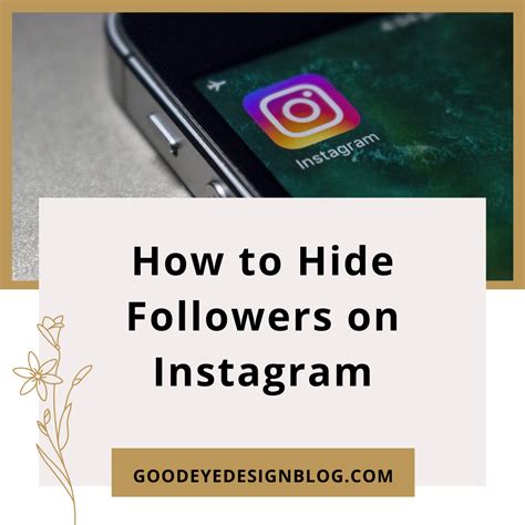 How To Hide Followers On Instagram Ways To Consider Goodeyedesign Blog