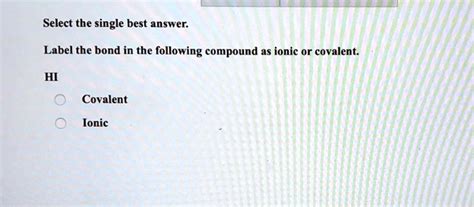 Solved Select The Single Best Answer Label The Bond In The Following