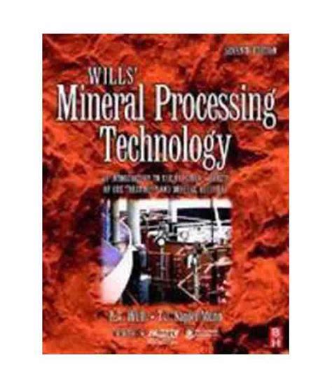 Wills Mineral Processing Technology 7e Pb Buy Wills Mineral