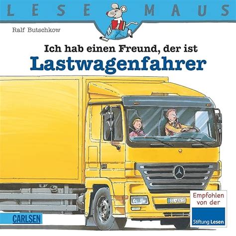 LESEMAUS Band 105 Ich Hab Einen Freund Der Ist Lastwagenfahrer