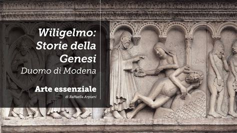 Wiligelmo I Rilievi Della Genesi Il Duomo Di Modena E La Scultura