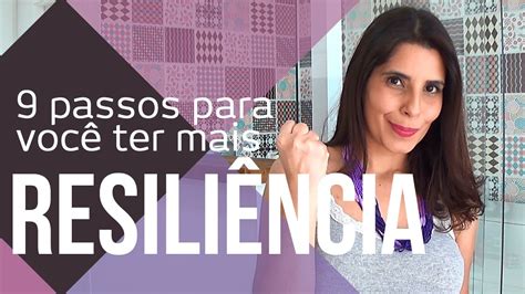 Passos Para Ter Mais Resili Ncia Canal Do Coaching Youtube