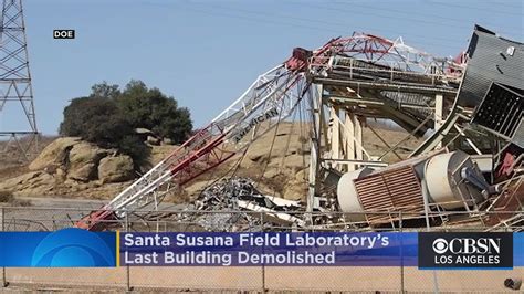 Santa Susana Field Laboratorys Last Building In Simi Valley Demolished