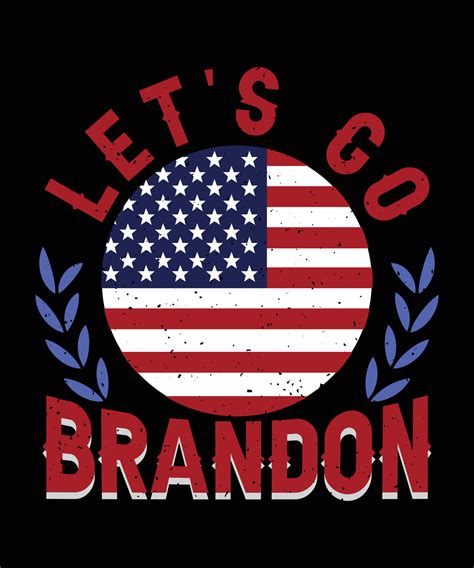 Brandon Shirt. Let's Go Brandon Conservative US Flag T-Shirt Design ...