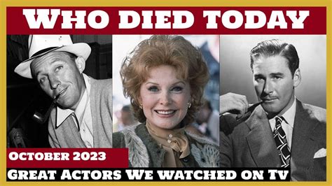 6 Famous Celebrities Who Died Today 14th October Remembering Big Stars 2023 Youtube