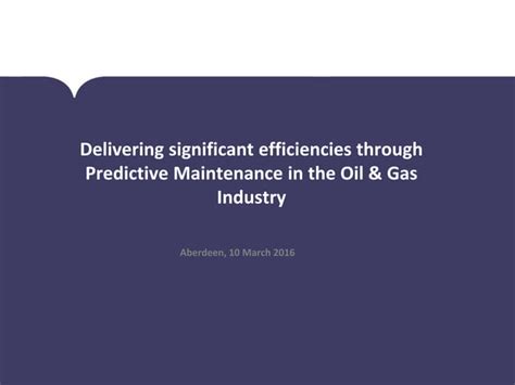 Predictive Maintenance For Oil And Gas Ppt