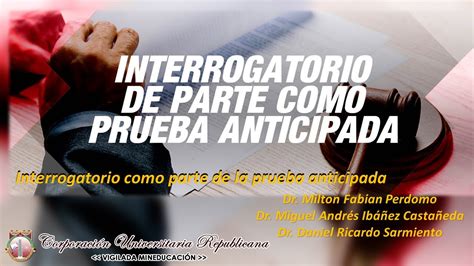 Conferencia Interrogatorio De Parte Como Prueba Anticipada Derecho