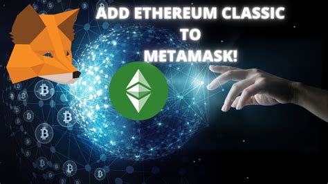 How To Add The Ethereum Classic Mainnet On Metamask Youtube