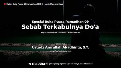 Sebab Terkabulnya Doa Ustadz Amrullah Akadhinta S T Buka Puasa