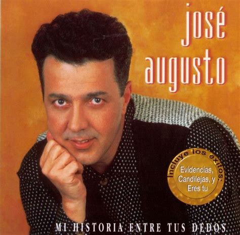 Mi Historia Entre Tus Dedos Lbum De Jos Augusto Letras