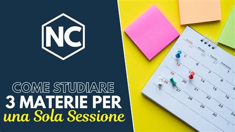 Come Studiare 3 Materie In Un Unica Sessione D Esami Esempio Pratico