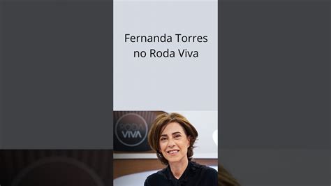 Fernanda Torres No Roda Viva 08 01 24 YouTube