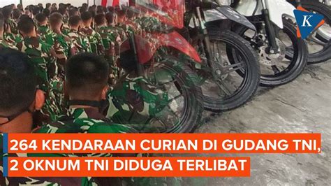 Gudang TNI Jadi Tempat Simpan 264 Kendaraan Curian Oknum TNI Diduga