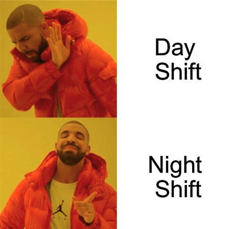 Top Night Shift Memes Humor To Survive The Graveyard Shift