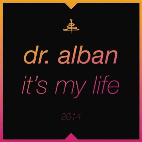 Dr Alban It S My Life 2014 Bodybangers Remix UNDERDUb Jose Dj