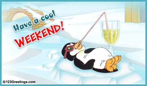 A Cool Weekend Free Enjoy The Weekend Ecards Greeting Cards 123