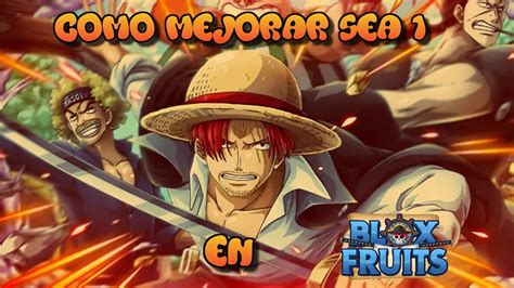 COMO MEJORAR EN BLOX FRUITS SEA 1 YouTube