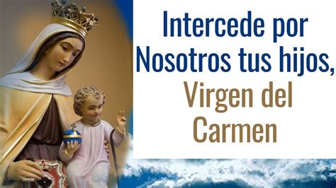 Oración a la Virgen del Carmen pide un favor con fe y devoción