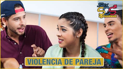 Violencia De Pareja Sex Sos Youtube