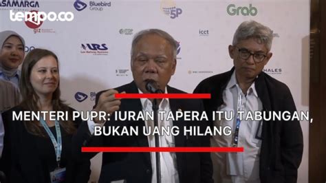 Menteri Pupr Iuran Tapera Itu Tabungan Bukan Uang Hilang Youtube