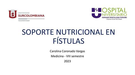 Soporte Nutricional En F Stulas Carolina Coronado Vargas Udocz