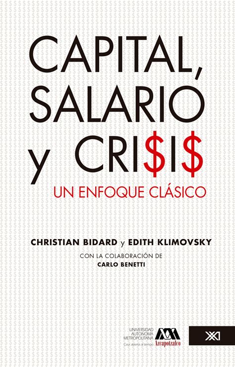 Capital Salario Y Crisis Siglo Xxi Editores