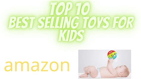 TOP 10 BEST SELLING TOYS ON AMAZON YouTube