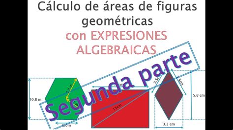 C Lculo De Reas De Figuras Geom Tricas Con Expresiones Algebraicas