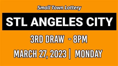 3rd Draw STL ANGELES 8PM Result Today STL Pares March 27 2023 Evening