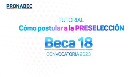 Beca 18 2023 Tutorial De Postulación Para La Preselección Youtube