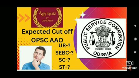 Opsc Aao Expected Cut Off Assistant Agriculture Officer Aao