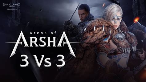 BDO Console Arena Of Arsha 3 Vs 3 Tournament EU 2022 YouTube